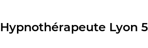 Hypnothérapeute Lyon 5